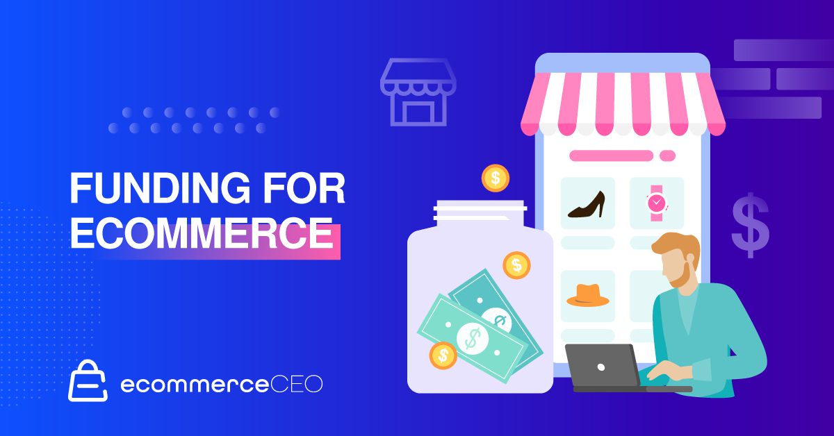 Funding for Ecommerce