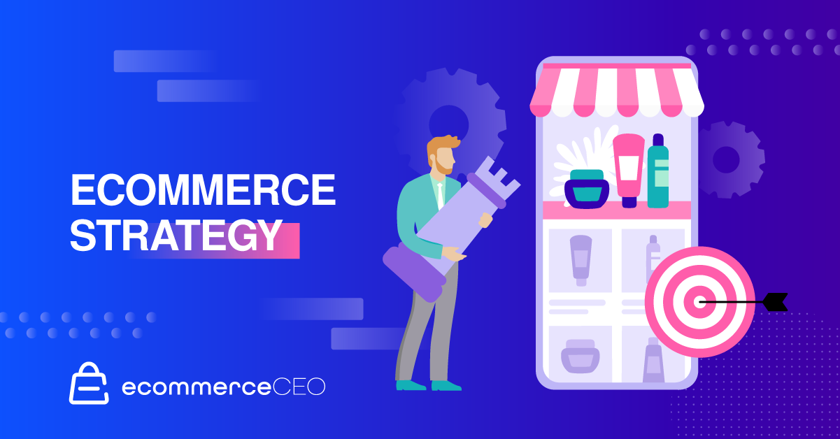 Ecommerce Strategy